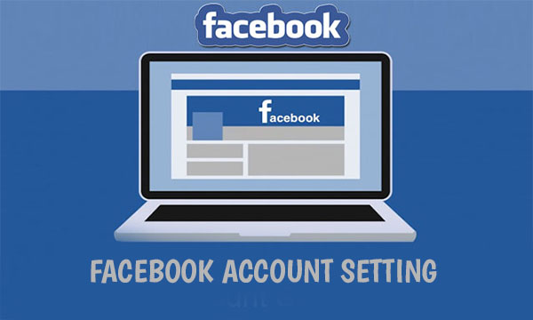 Facebook Account Setting