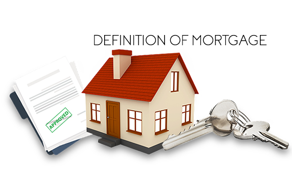 Definition Mortgage - Full Definition | Types Of Mortgage & Explanation