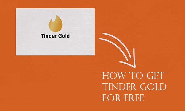 How to Get Tinder Gold for Free