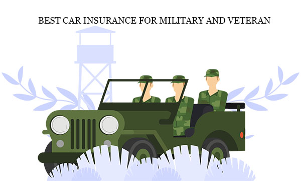 Best Car Insurance for Military and Veteran
