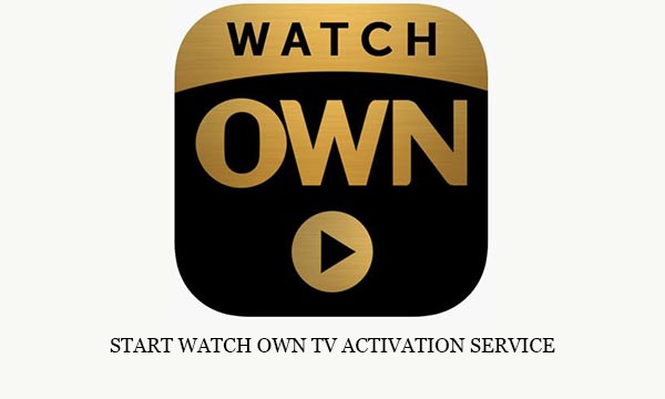 Start Watch Own TV Activation Service