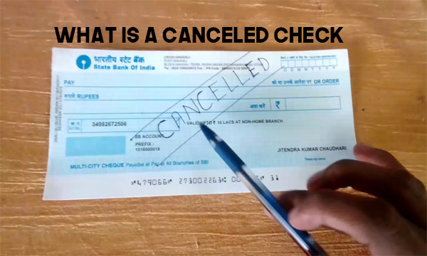 What Is a Canceled Check