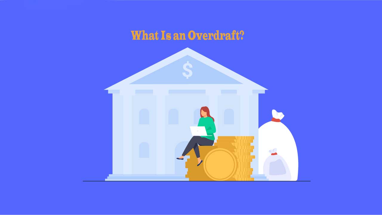 What Is an Overdraft