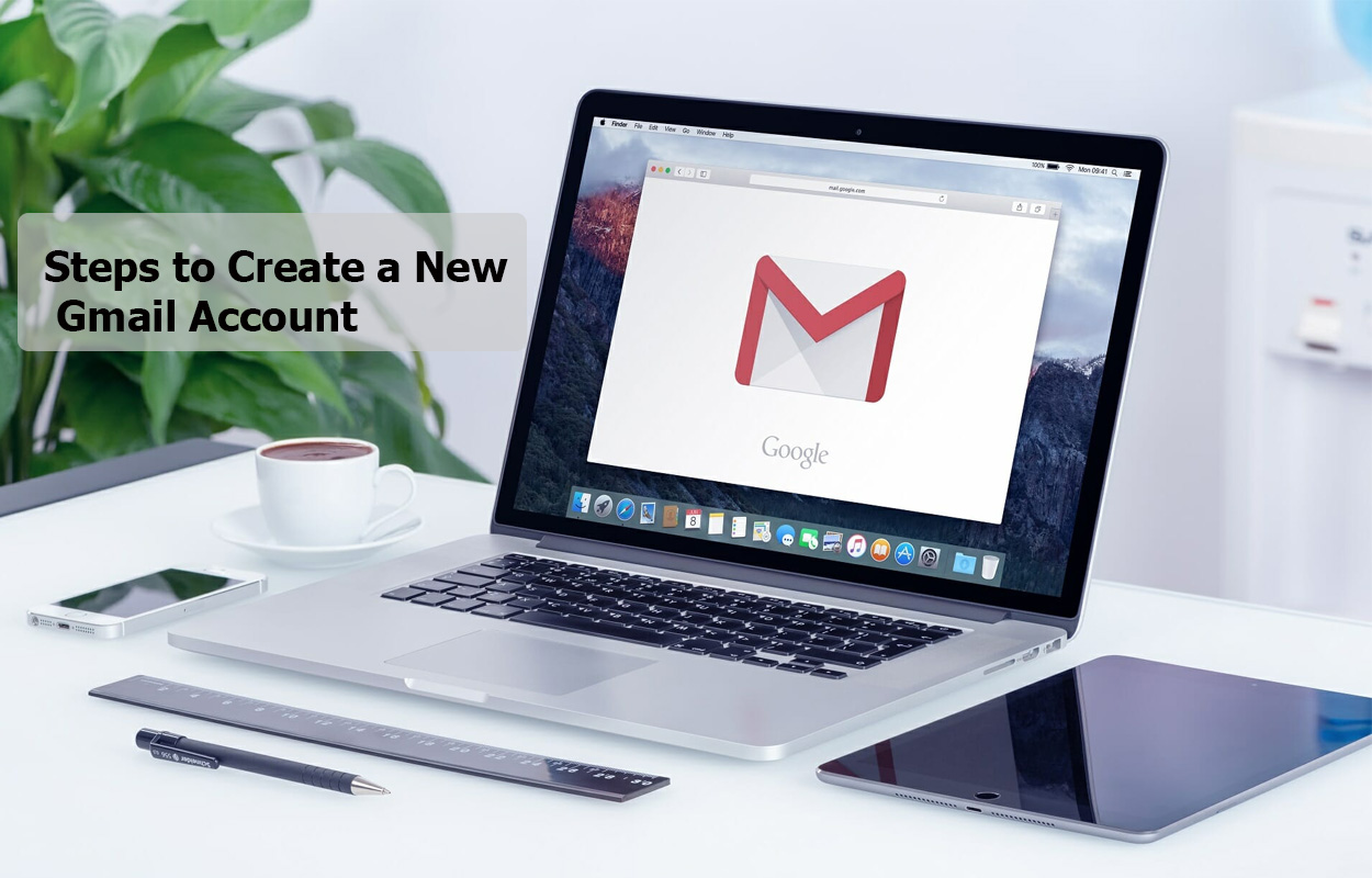Steps to Create a New Gmail Account