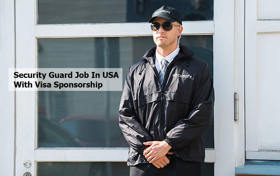 Security Guard Job In USA with Visa Sponsorship