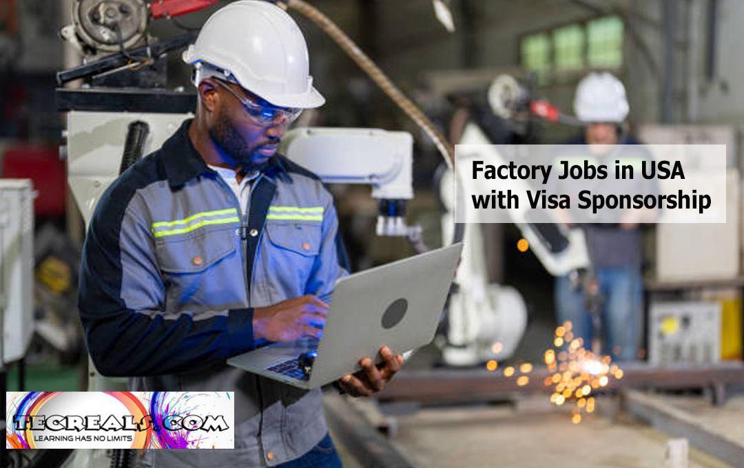 Factory Jobs in USA with Visa Sponsorship