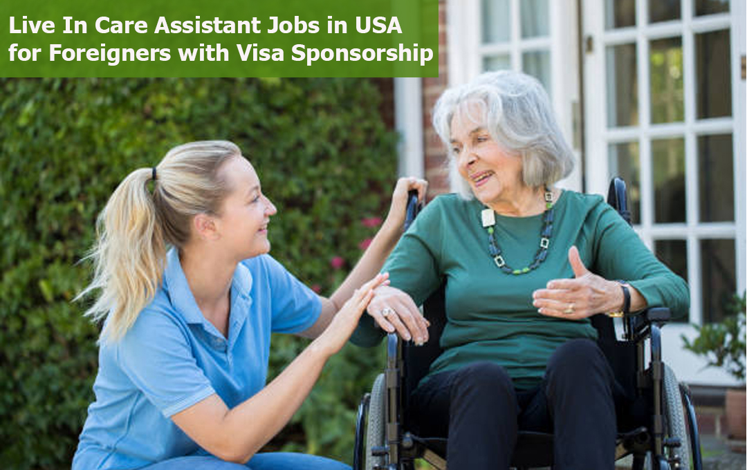 Live In Care Assistant Jobs in USA for Foreigners with Visa Sponsorship