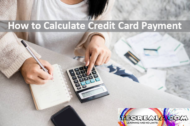 How to Calculate Credit Card Payment