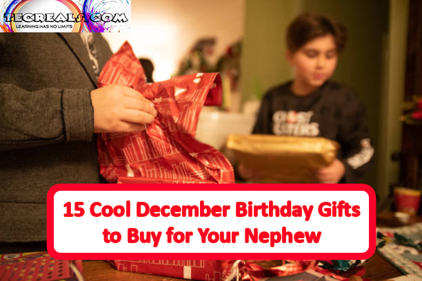 15 Cool December Birthday Gifts to Buy for Your Nephew