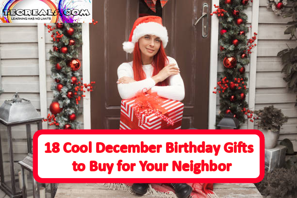 18 Cool December Birthday Gifts to Buy for Your Neighbor