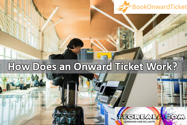 How Does an Onward Ticket Work?
