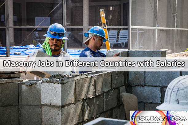 Masonry Jobs in Different Countries with Salaries Up to $123,250 Yearly