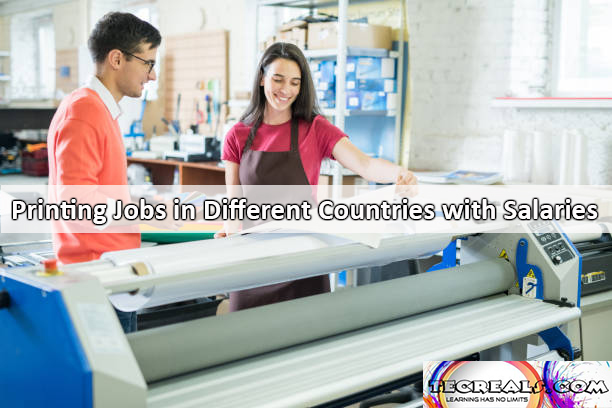 Printing Jobs in Different Countries with Salaries Up to $95,000 Yearly