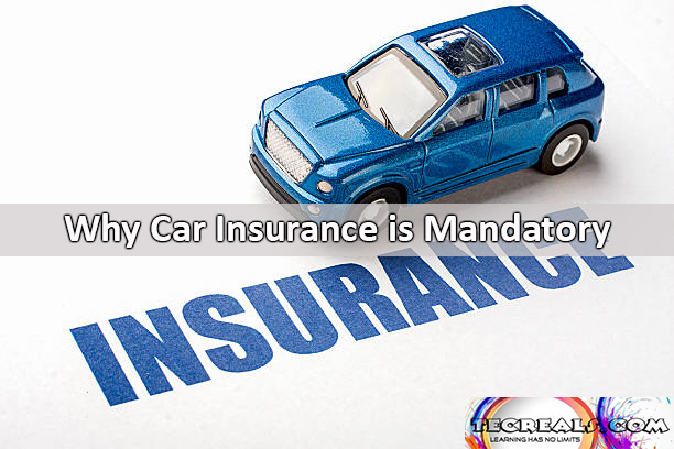 Why Car Insurance is Mandatory