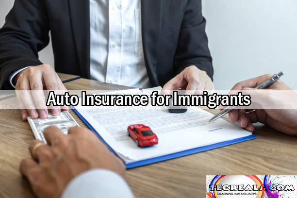 Auto Insurance for Immigrants: How to File Claims as an Immigrant