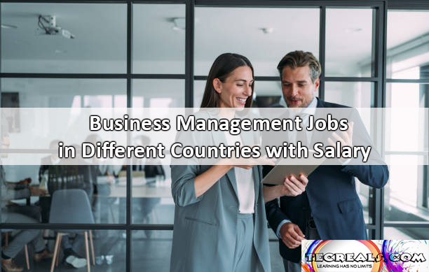 Business Management Jobs in Different Countries with Salary Up to $129,500 Yearly