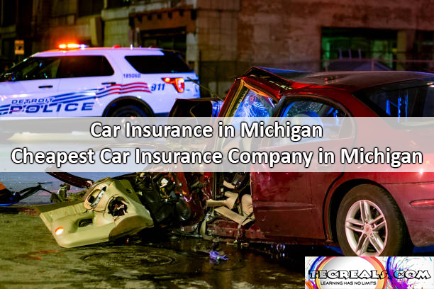 Car Insurance in Michigan: Cheapest Car Insurance Company in Michigan