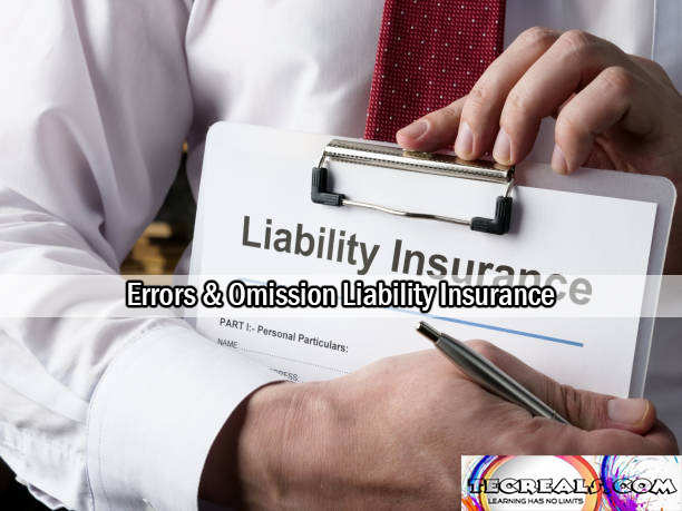 Error & Omission Liability Insurance