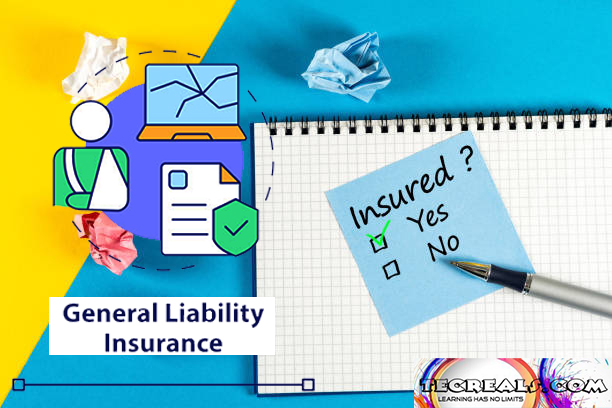 General Liability Insurance: What Do General Liability Insurance Covers