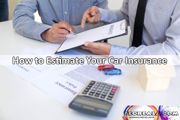 How to Estimate Your Car Insurance