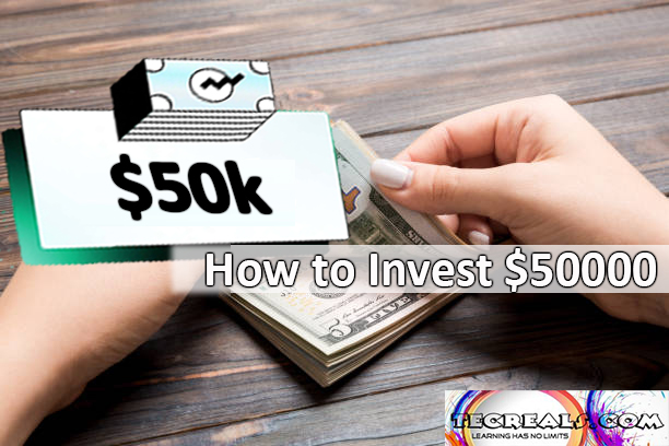 How to Invest $50000