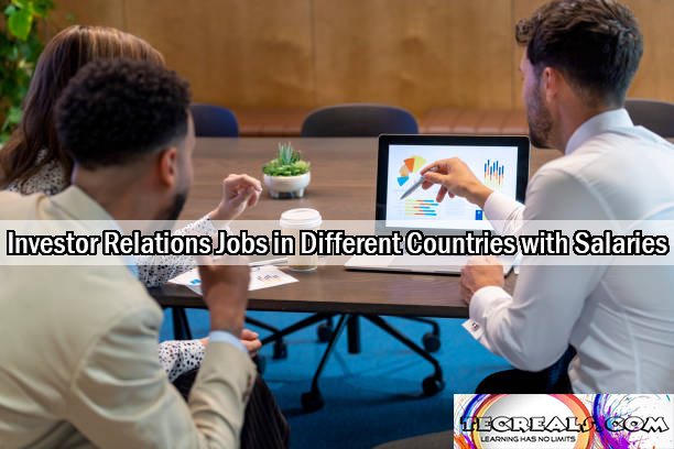 Investor Relations Jobs in Different Countries with Salaries Up to $90,758 Yearly