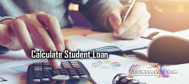 Calculate Student Loan - How are Student Debts Calculated?