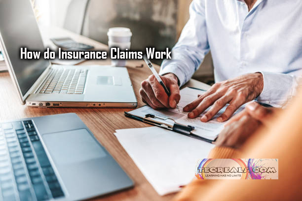 How do Insurance Claims Work