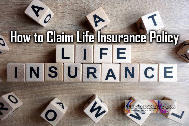 How to Claim Life Insurance Policy