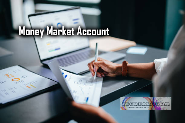 Money Market Account - How it Works