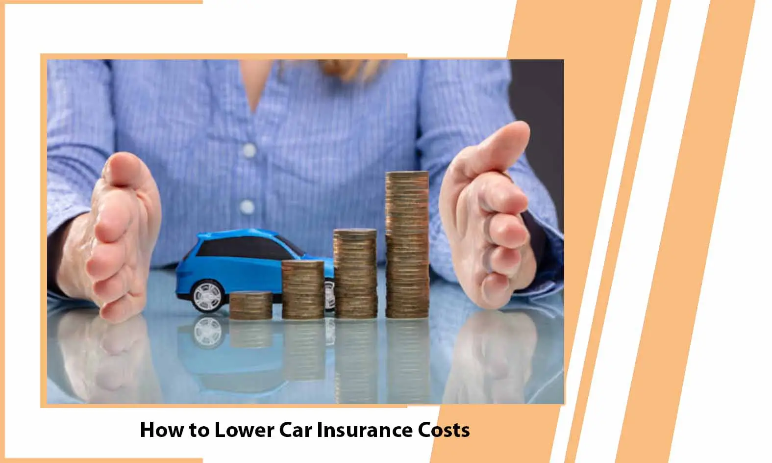 How to Lower Car Insurance Costs