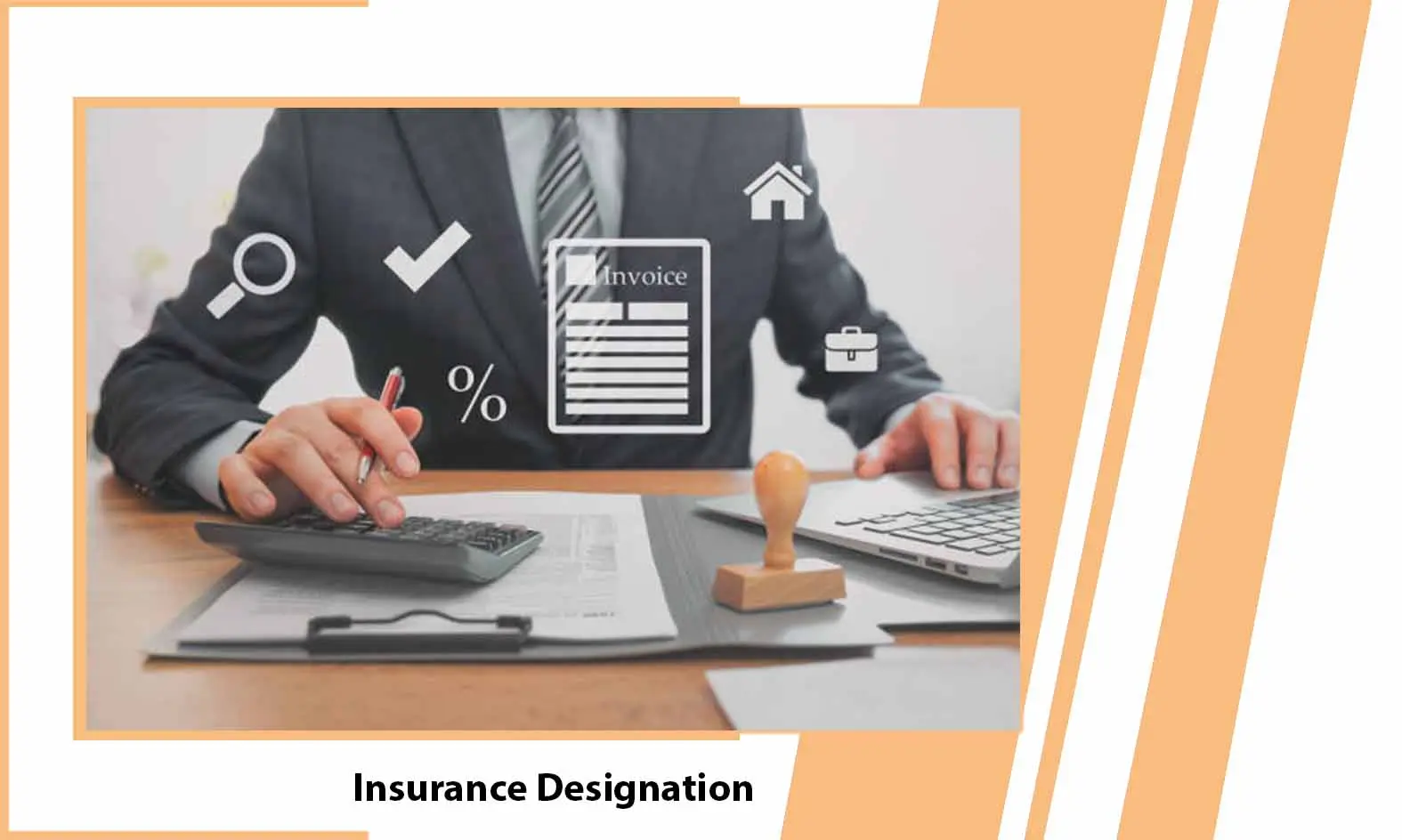 Insurance Designation – What Is Insurance Designation