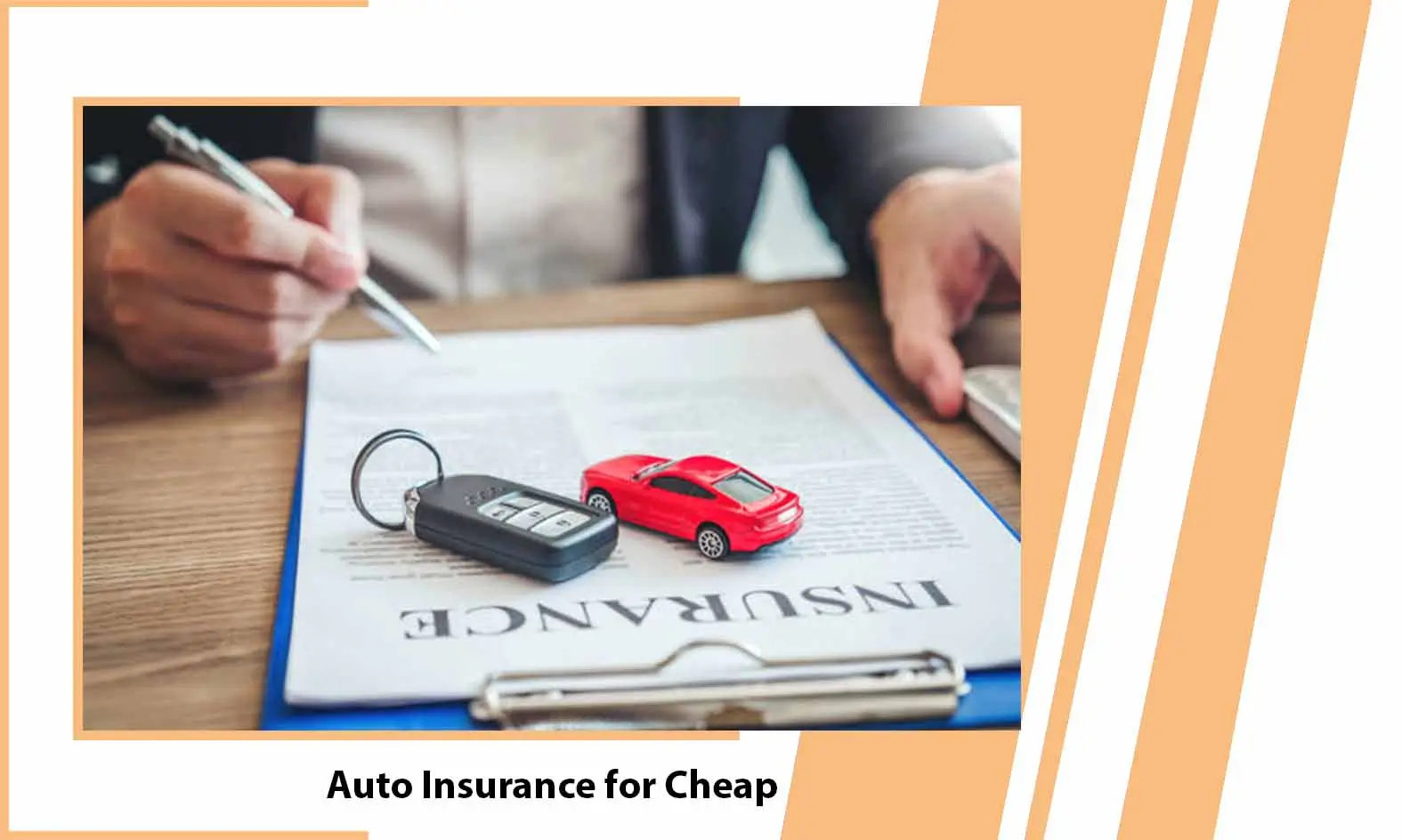 Auto Insurance for Cheap - Strategies For Cheap Auto Insurance