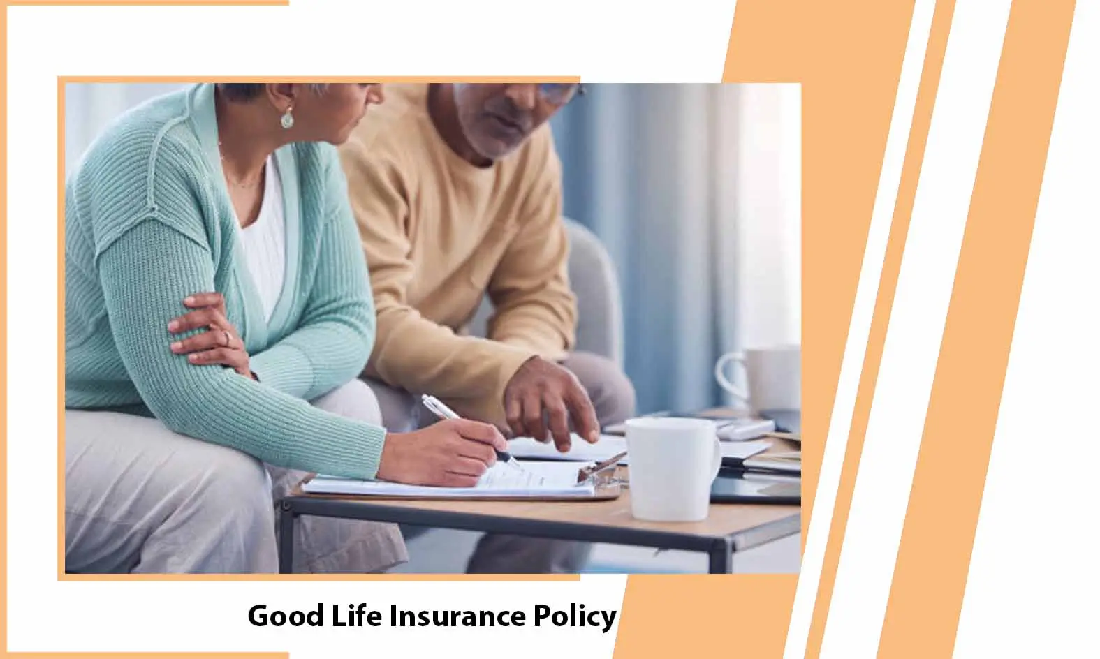 Good Life Insurance Policy