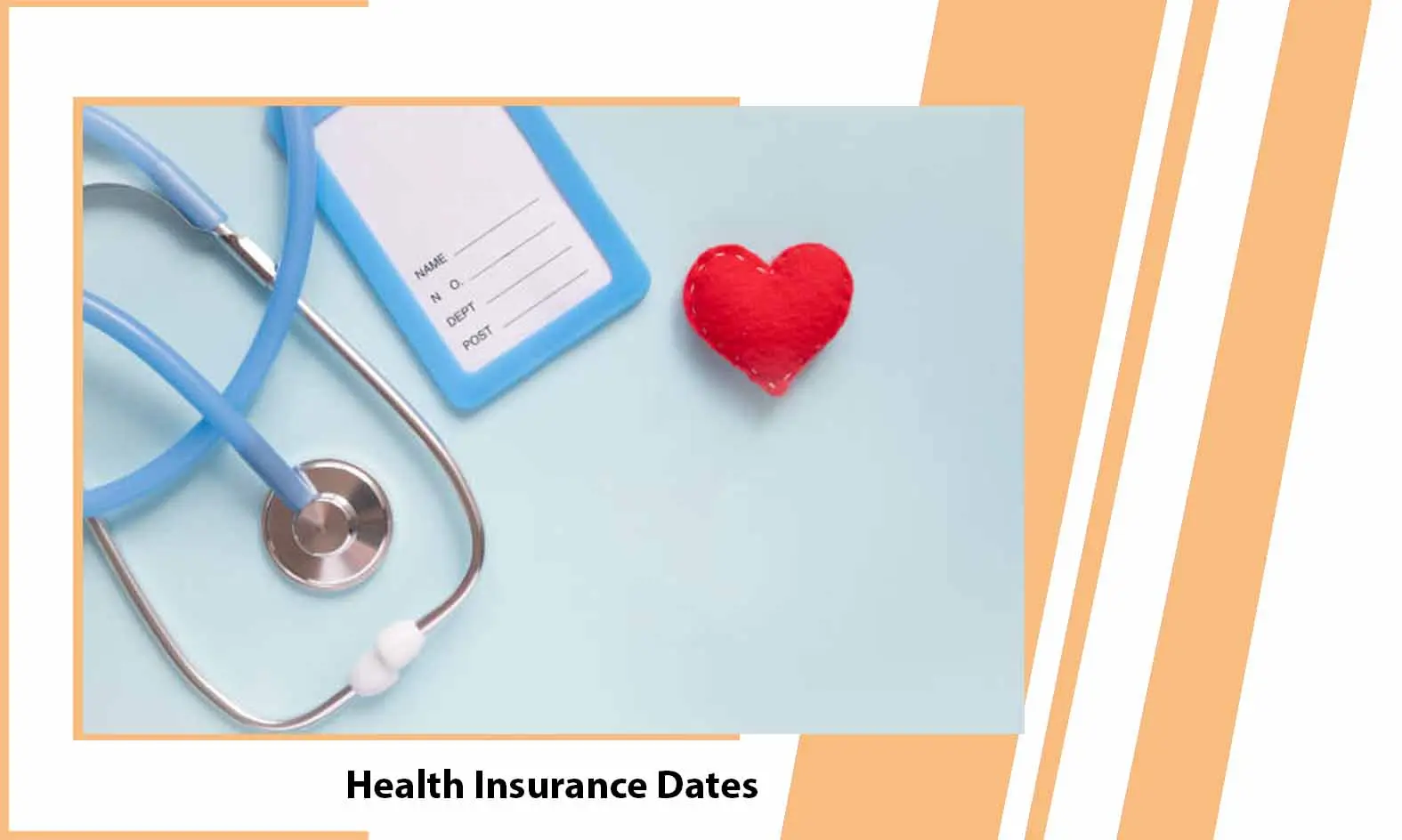 Health Insurance Dates – What to Know About Insurance Dates