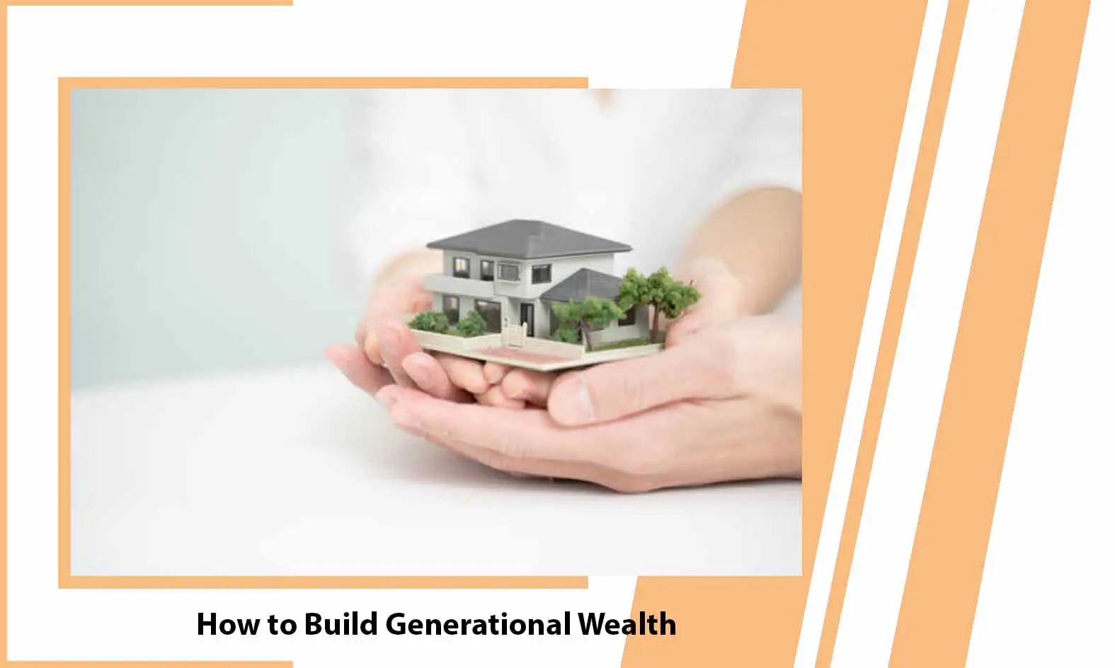 Build Generational Wealth