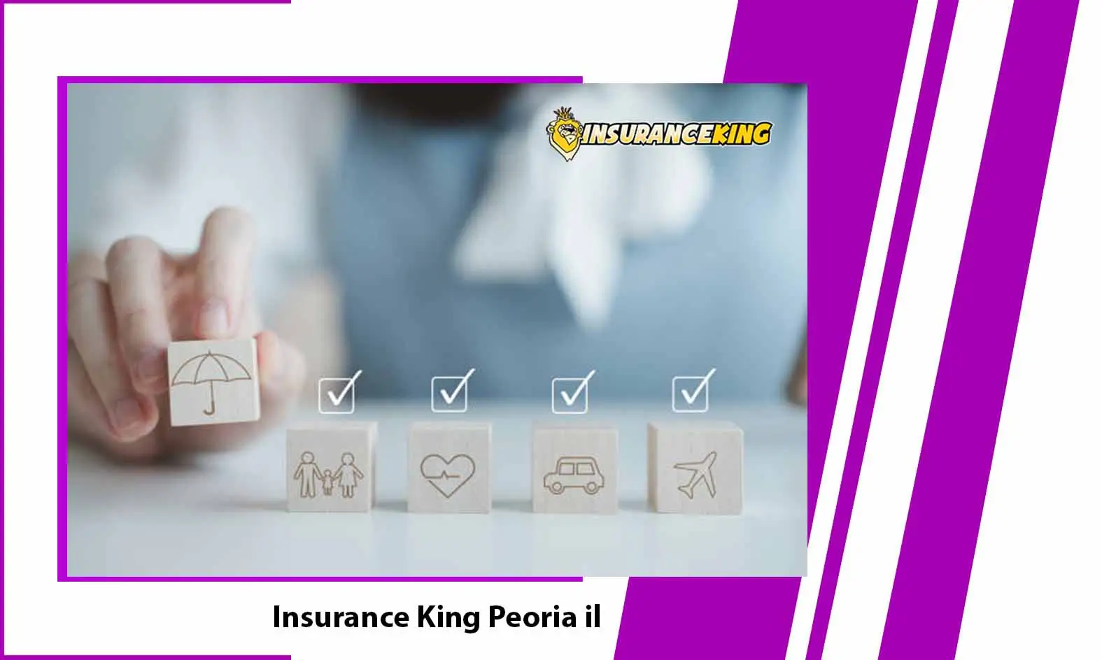 Insurance King Peoria il – Everything You Need to Know