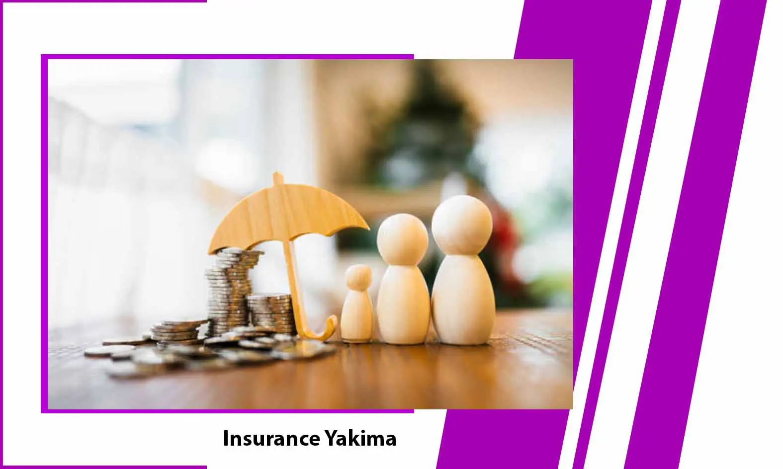 Insurance Yakima - Types & Factors Affecting It