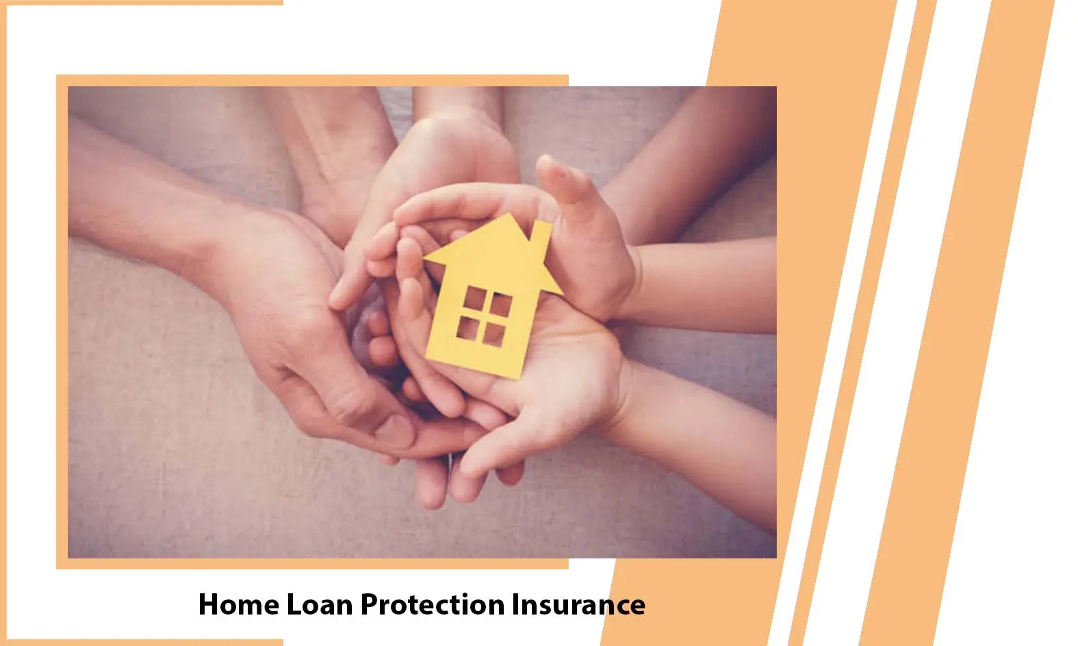 Home Loan Protection Insurance