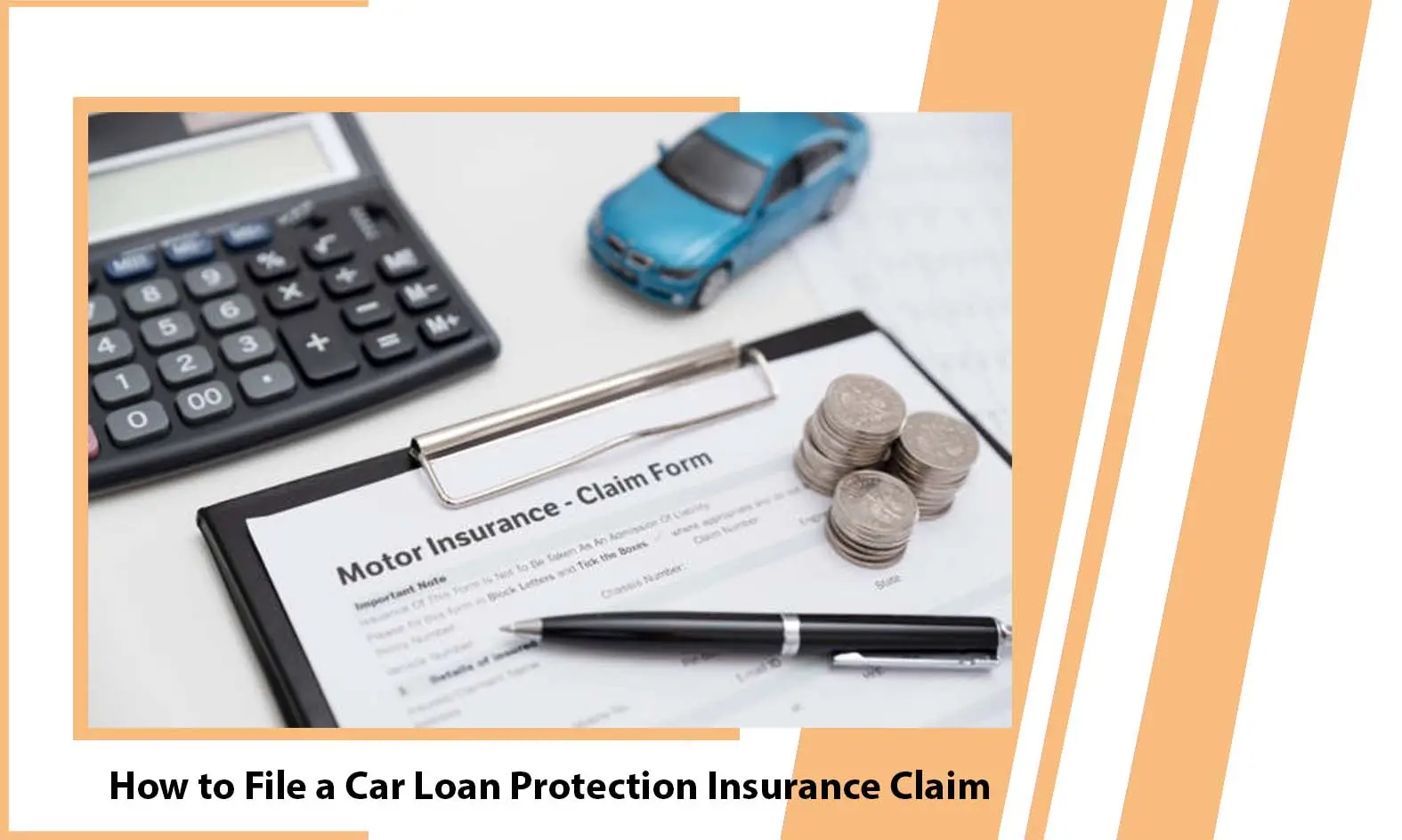 How to File a Car Loan Protection Insurance Claim