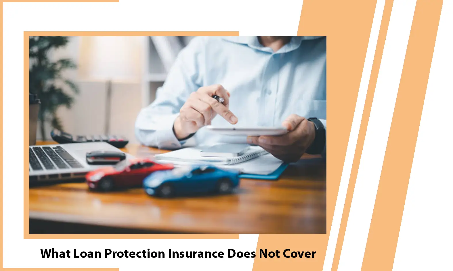 What Loan Protection Insurance Does Not Cover