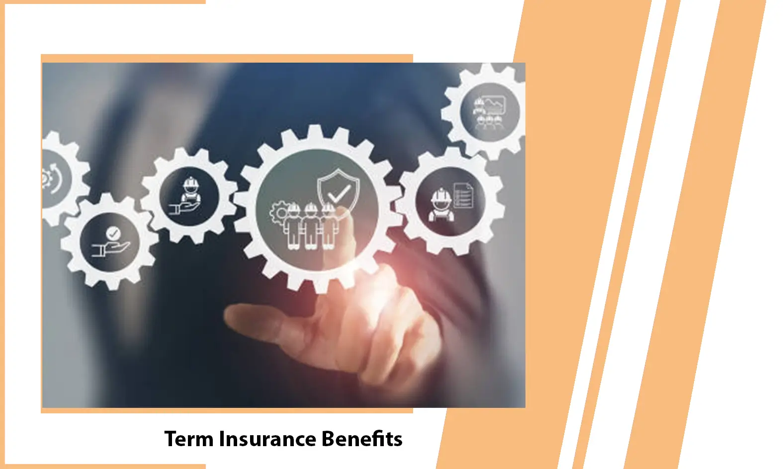 Term Insurance Benefits