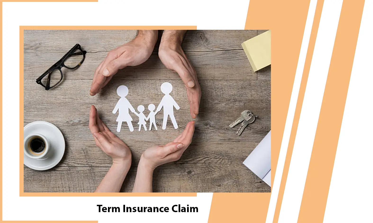 Term Insurance Claim - How to File a Term Insurance Claim