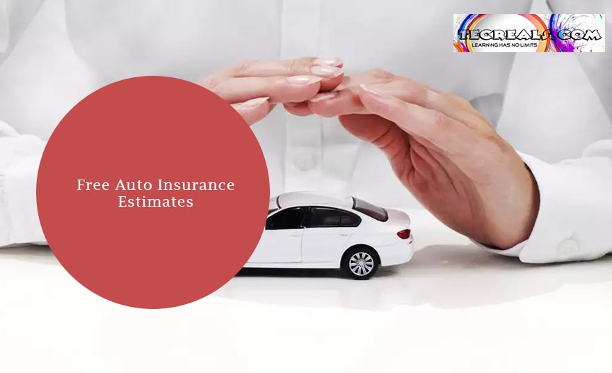 Free Auto Insurance Estimates