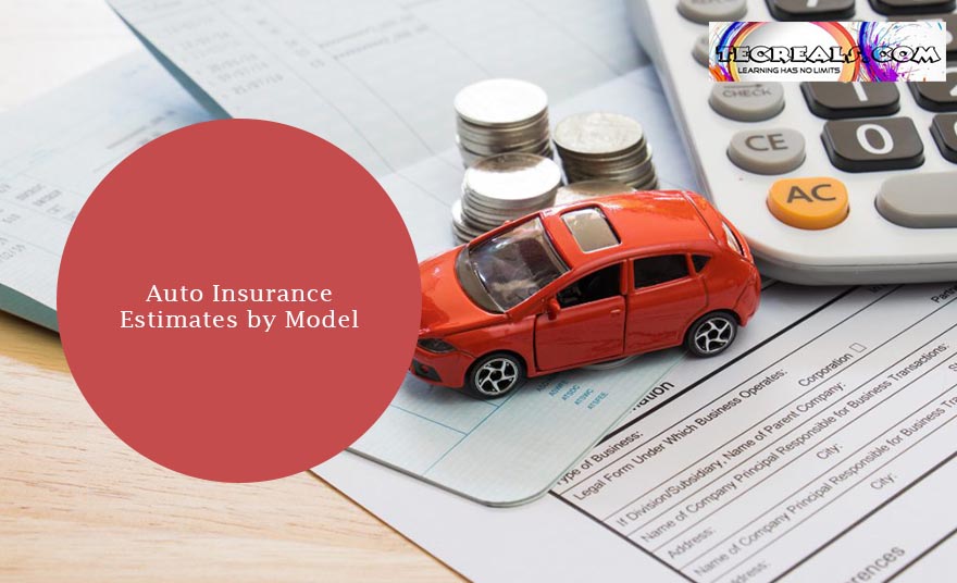 Auto Insurance Estimates by Model